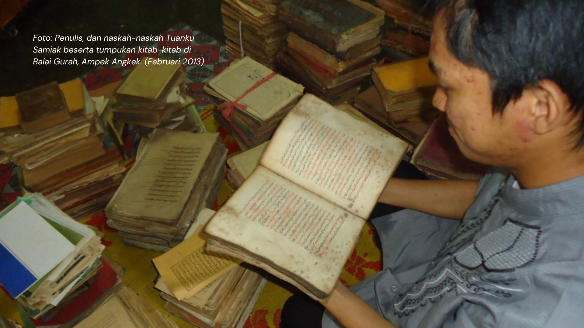Lembaran Usang yang Bernapas: Fragmen Sejarah dan Manuskrip Peninggalan Tuanku Samiak Biaro